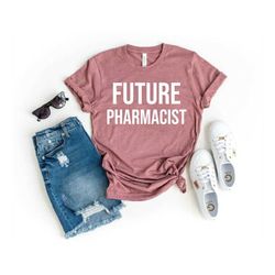 pharmacist shirt pharmacist gift future pharmacist shirt gift for pharmacist pharmacy student pharmacy school pharmacist