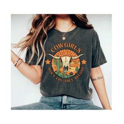 cowgirls don't cry they reload unisex shirt country shirt cowgirl shirts cowgirl outfit rodeo shirt western shirt cowgir