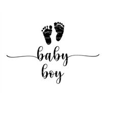 baby boy svg, baby feet, baby footprint, new born. vector cut file for cricut, stencil, silhouette, pdf png eps dxf, dec