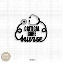 critical care nurse svg critical care nurse gift svg critical care shirt svg heart stethoscope svg cute critical care nu