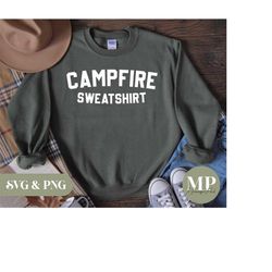 campfire sweatshirt | camping/campfire svg & png