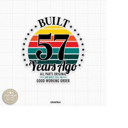 57th birthday svg vintage 57th birthday svg 57th svg happy 57th birthday svg funny 57th birthday cricut 57th birthday re