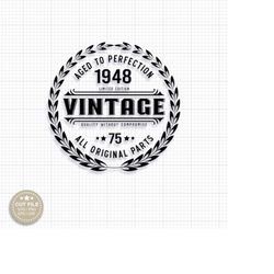 75th birthday svg vintage 75th birthday svg 75 svg happy 75th birthday svg funny 75th birthday cricut 75th birthday retr