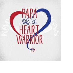 heart warrior papa svg, dxf cut files. printable png & mirrored jpeg for iron on transfer paper instant download. dad of