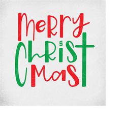 christmas svg, merry christ mas, cut files for cricut & silhouette, mirrored jpeg, printable png, instant download