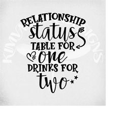 relationship status table for one drinks for two svg & dxf cut files, transparent png and mirrored jpeg for printing, in