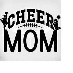 cheer mom svg, cheerleader silhouette svg, dxf, png, mirrored jpeg for iron on, football cheerleader dad, football svg,