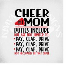 cheer mom svg, cheerleader svg, cheer mom duties include: pay, clap, drive, svg, dxf, png and printable jpeg for iron on