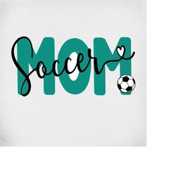 soccer mom svg, soccer ball & heart, cut files for cricut and silhouette, mirrored jpeg, printable png, instant download