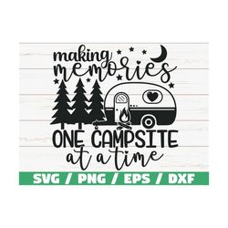 making memories one campsite at a time svg / cut file / cricut / commercial use / silhouette / camping svg / adventure s