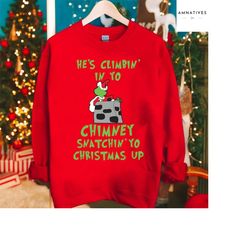grinch chimney christmas sweatshirt, grinch christmas sweatshirt, grinch sweatshirt, christmas grinch, grinch chimney