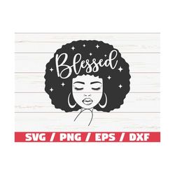 blessed svg / black woman svg / cut file / cricut / black history svg / instant download