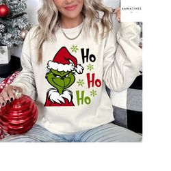 grinch ho ho ho christmas sweatshirt, grinch sweatshirt, grinch christmas laugh, grinch christmas, christmas sweatshirt