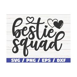 bestie squad svg / cut file / cricut / commercial use / silhouette / best friends svg / friendship svg
