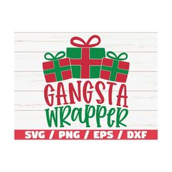 gangsta wrapper svg / christmas svg / funny christmas svg / cut file / cricut / commercial use / silhouette / dxf file /