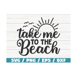 take me to the beach svg / cut file / cricut / commercial use / instant download / silhouette / clip art / summer svg /