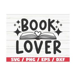 book lover svg /  cut file / cricut / clip art / commercial use / reading svg / book quote svg