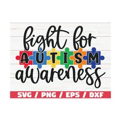 fight for autism awareness svg /  cut files / commercial use / cricut / clip art / autism awareness svg / printable / ve