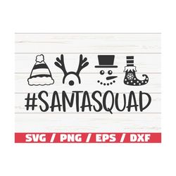santa squad svg / christmas svg / snowman svg / winter svg / cut file / cricut / commercial use / silhouette