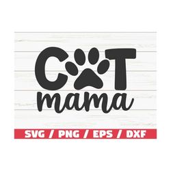 cat mama svg / cut file / cricut / commercial use / silhouette / cat mom svg / pet svg