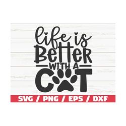 life is better with a cat svg / cut file / cricut / commercial use / silhouette / clip art / cat mom svg