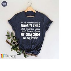 grandparent shirts, grandparents day gift, favorite child shirt, best grandpa t-shirt, cute grandma tshirt, gift from gr