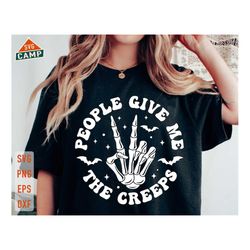 people give me the creeps svg, halloween svg, spooky season, hand skeleton svg, witch svg, retro halloween png, hallowee