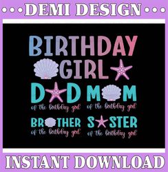 mermaid family birthday girl png, mermaid party png, matching family birthday png, under the sea png, digital download