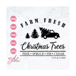 Farm Fresh Christmas Trees Svg | Christmas Svg | Farmhouse Christmas Svg |  Christmas Truck Svg | Christmas Holidays Svg