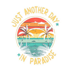 just another day, in paradise