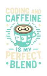 text : "coding and caffeine is my perfect blend"