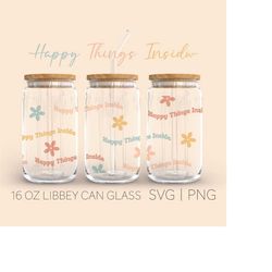 happy things inside libbey can glass svg, 16 oz can glass, trendy svg, quote can glass wrap svg, coffee cup svg, libbey