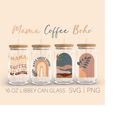 mama coffee boho element libey can glass svg, 16 oz can glass, boho svg, beer can glass design, mom life svg, digital do
