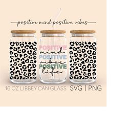 positive vibes   16 oz glass can cut file, can glass wrap inspirational svg png, positive wording digital download