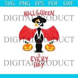 halloween is every day svg horror witch svg digital file