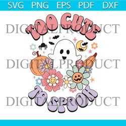 groovy floral too cute to spook halloween svg cutting file