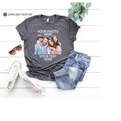 custom photo shirt,shirt with photo,custom photo shirt,custom t-shirt graphic,birthday photo shirt,holiday gift,family p