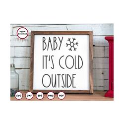 baby its cold outside svg in canada - baby its cold outside sign svg - winter svg - baby its cold outside printable - wi