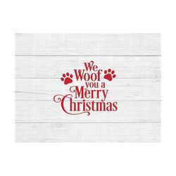 dog christmas svg, christmas svg, dog ornament, christmas png, we woof you a merry christmas,paw,christmas digital,cricu