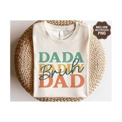 dada daddy dad bruh svg, funny fathers day svg, dad quotes svg, gifts for dad, png, svg files for cricut