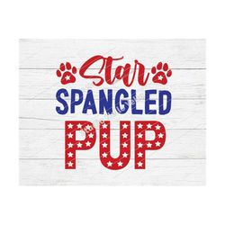 star spangled pup svg, 4th of july svg, dog svg,4th of july dog svg,american flag svg,flag,patriotic,paw,dog,dog mom,4th