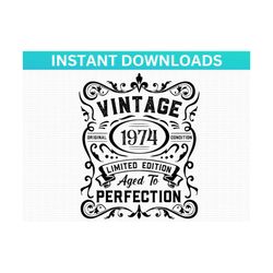 49th birthday svg png vintage 1974 svg, birthday svg, limited edition aged to perfection, sixtieth birthday anniversary