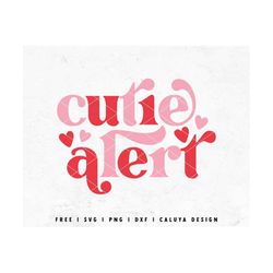 cutie alert svg | valentine baby girl svg | valentines day svg | baby onesie svg | my first valentine svg | cricut, came