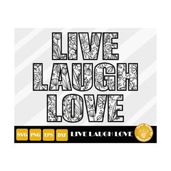 love laugh live svg, love laugh live sign, inspirational quote, motivational svg, inspirational svg, live love laugh svg