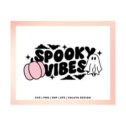 spooky vibes svg | cute ghost svg, trendy halloween svg, retro halloween, cute pumpkin svg, halloween t shirt, mug, libb