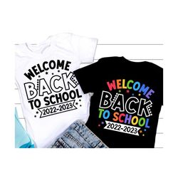 welcome back to school svg, first day of school svg, 1st day of school quote, teacher or student shirt, png, svg files f