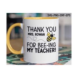 thank you for bee-ing my teacher svg, funny teacher mugs, school quote, gift for teacher, back to school png, svg files