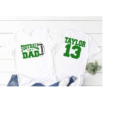 Custom Football Dad Shirt Football Dad Shirts Game Day Shirts Custom Colors and Name Football Dad Tshirt Football Shirt