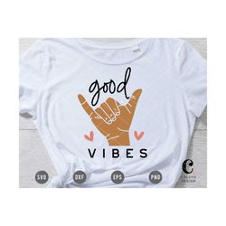 good vibes svg | hang loose svg | retro shirt svg | trendy shirt svg | groovy shirt svg | hippie shirt svg | summer vaca