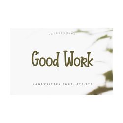 good work script font,font download, calligraphy font, script font, handwritten font, chic font, modern font,